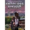 Merciless Havoc: Montana Mayhem Book 3 America's New Apocalypse