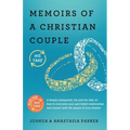 Memoirs of a Christian Couple: A deeply transparent, his-and-hers take on how to overcome your past failed relationships and connect with the spouse