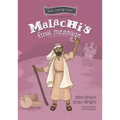 Malachi's Final Message: The Minor Prophets, Book 5