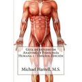 Guía de estudio de anatomía y fisiología humana 1 (Primera Edición)