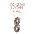 Anxiety: The Seminar of Jacques Lacan, Book X