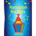 Ramadan For Kids