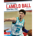 Lamelo Ball: Basketball Star