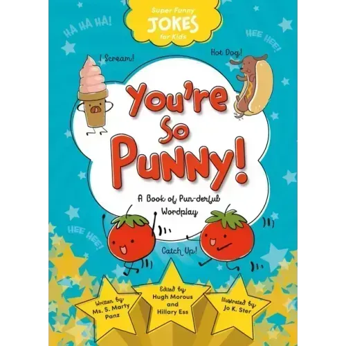 You're So Punny!: A Book of Pun-Derful Wordplay