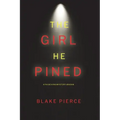 The Girl He Pined (A Paige King FBI Suspense Thriller-Book 1)