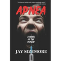 Apnea: a novel of the future