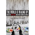 The World is Waking Up: Poetry of Resistance from Youth Around the World