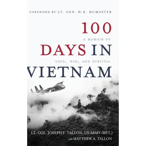 100 Days in Vietnam: A Memoir of Love, War, and Survival