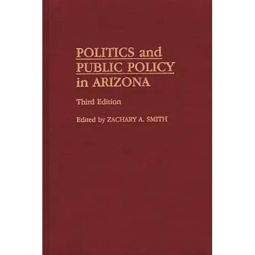 Politics and Public Policy in Arizona