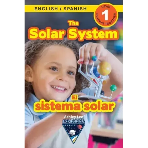 The Solar System: Bilingual (English / Spanish) (Inglés / Español) Exploring Space (Engaging Readers, Level 1)
