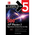 5 Steps to a 5: 500 AP Physics 2 Questions to Know by Test Day, Second Edition