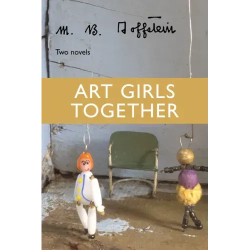 Art Girls Together: Two Novels