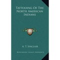 Tattooing of the North American Indians