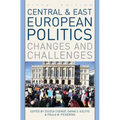 Central and East European Politics: Changes and Challenges