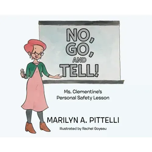 No, Go, and Tell!: Ms. Clementine's Personal Safety Lesson