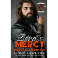 Zero's Mercy: Merciless Few MC - Maryland Chapter