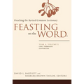 Feasting on the Word: Year A, Volume 2: Lent Through Eastertide