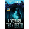 A Fate Worse Than Death: A Hollywood Mystery Prequel