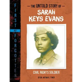 The Untold Story of Sarah Keys Evans: Civil Rights Soldier