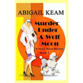 Murder Under A Wolf Moon: A 1930s Mona Moon Historical Cozy Mystery Book 5