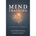 Mind Training: The Science of Self-Empowerment