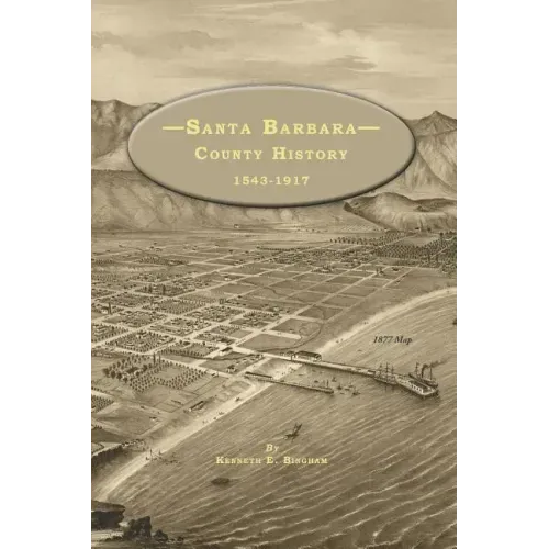 Santa Barbara County History 1543-1917