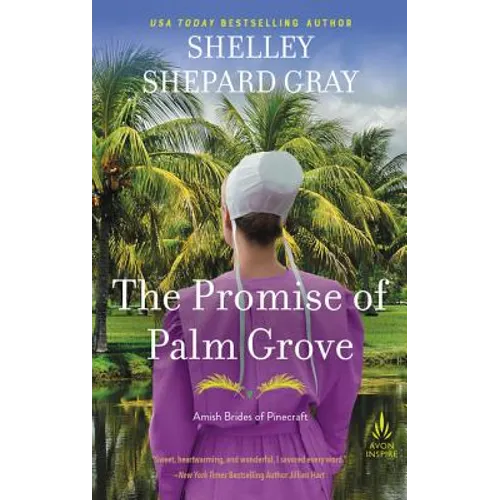 The Promise of Palm Grove: Amish Brides of Pinecraft, Book One