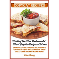 Copycat Recipes: Making Tex-Mex Restaurants' Most Popular Recipes at Home ***Black and White Edition***