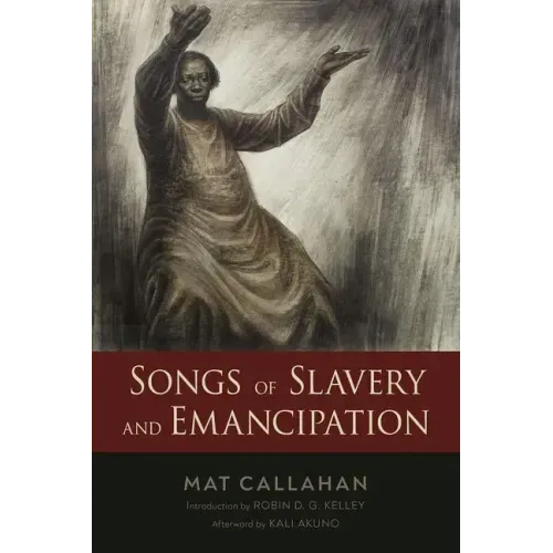 Songs of Slavery and Emancipation