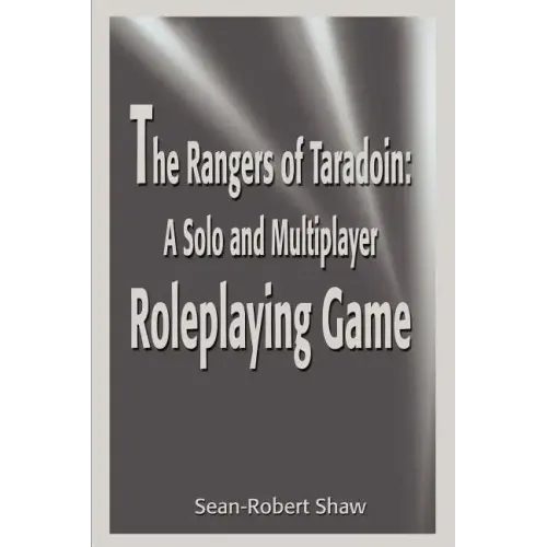 The Rangers of Taradoin: A Solo and Multiplayer Roleplaying Game