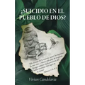 ¿Suicidio en el pueblo de Dios?