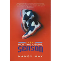 Not the Usual Season