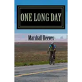 One Long Day: An inside look at Race Across America, "The World's Toughest Bicycle Race"