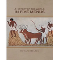 A History of the World in Five Menus