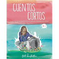 Cuentos cortos Volume 2: Flash Fiction in Spanish for Novice and Intermediate Levels