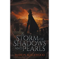 A Storm of Shadows and Pearls