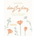 Day by Day Guided Journal: 100 Ways to Capture Memories & Create Your Own Story