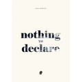 Nothing to Declare