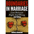 Boundaries: Boundaries In Marriage: Line Between Right And Wrong