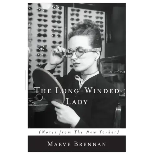 The Long-Winded Lady: Notes from the New Yorker