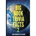 Big Book Trivia Facts: 1000 Random Facts Inside 2