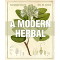 A Modern Herbal: The Complete Edition
