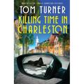 Killing Time in Charleston