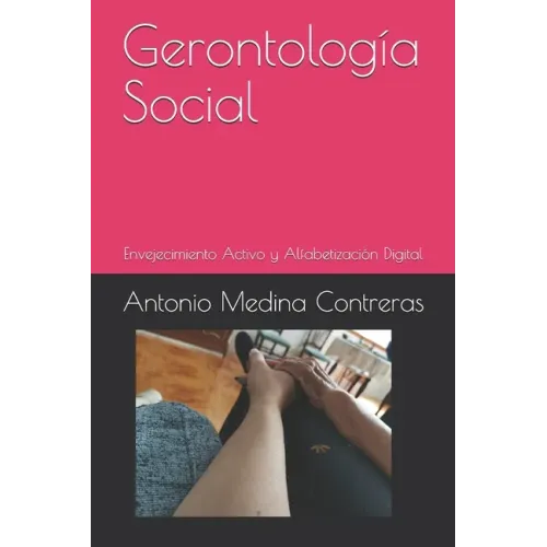 Gerontología Social: Envejecimiento Activo y Alfabetización Digital