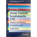 Chronic Traumatic Encephalopathy (Cte): Impact on Brains, Emotions, and Cognition