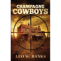 Champagne Cowboys