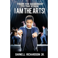 From the Basement to the Stage: I Am The Arts