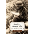 Surviving Hitler's War: Family Life in Germany, 1939-48
