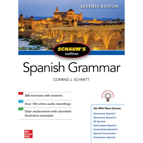 Schaum's Outline of Spanish Grammar, Seventh Edition