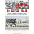 50 Unified Years: Building a Tradition of Excellence in Clovis Unified Before, During and After Unification